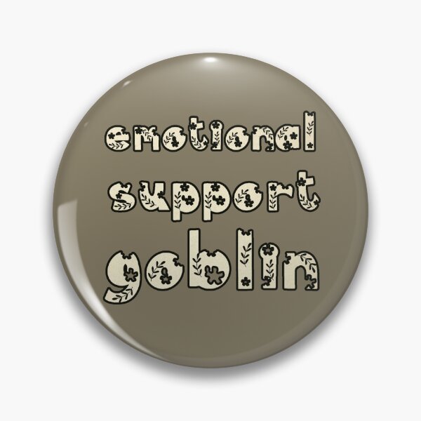 Item preview, Emotional Support Goblin -- Woodland Text designed and sold by LochNestFarm.