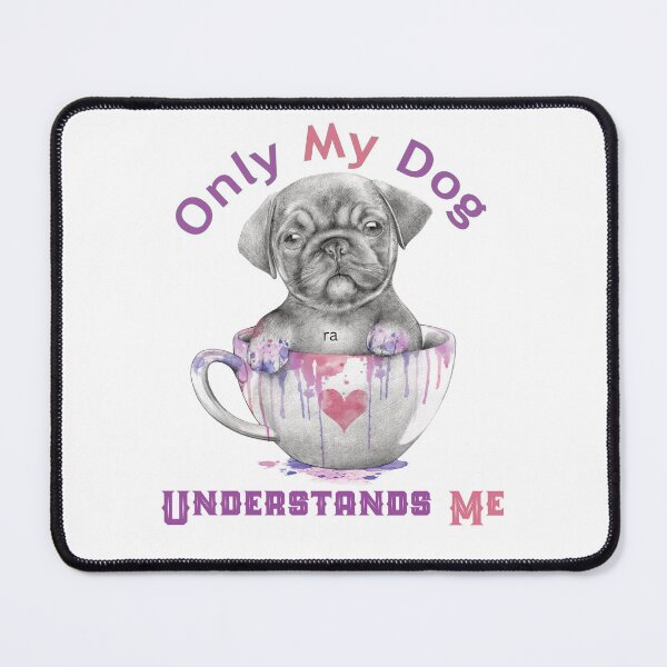 Item preview, ONLY MY DOG UNDERSTANDS ME3 designed and sold by FinalCut55.