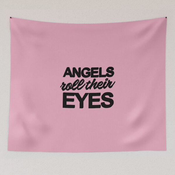 Item preview, angels roll their eyes | Taylor  The Eras Tour | Home Decor Merch Fandom Small Support | HECKINFAROUT  designed and sold by Two Otters Co.