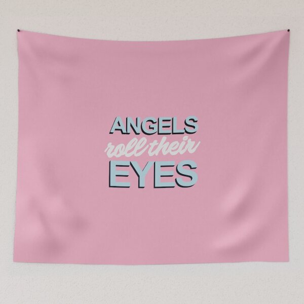 Item preview, angels roll their eyes | Taylor  The Eras Tour | Home Decor Merch Fandom Small Support | HECKINFAROUT  designed and sold by Two Otters Co.