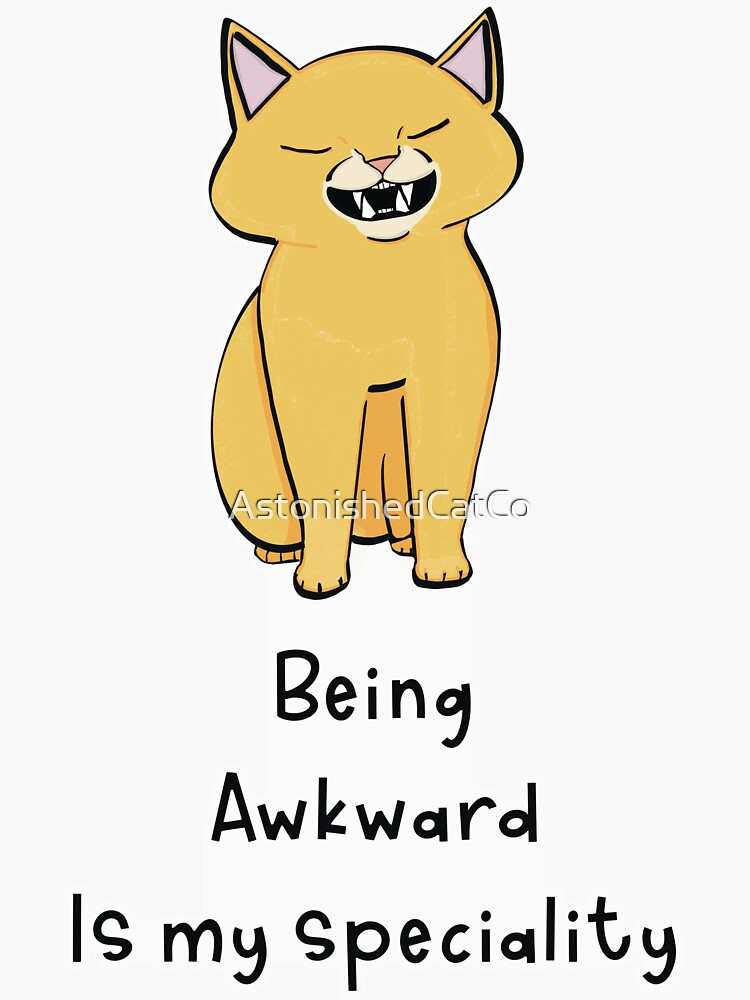 Thumbnail 3 of 3, Sticker, Being Awkward Is My Specialty - Astonished Cat Company - Gift For Cat Owners designed and sold by AstonishedCatCo.