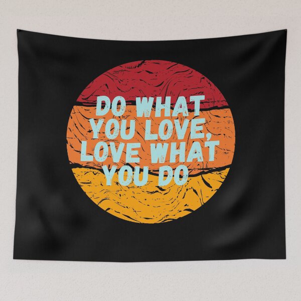 Artikelvorschau, Motivational, Inspirational, Self Belief - Do What You Love entworfen und verkauft von Chromatic-Art.