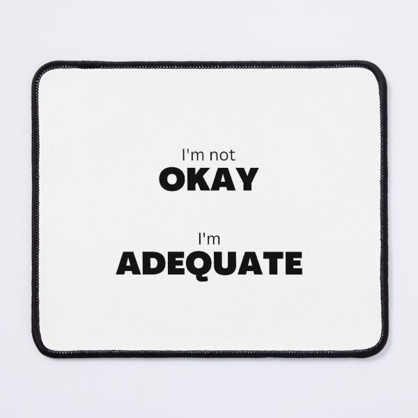 Item preview, I'm Adequate designed and sold by SkooKid.