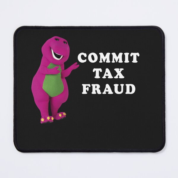 Item preview, BaRNeY Commit Tax Fraud  designed and sold by sha12q0alic.