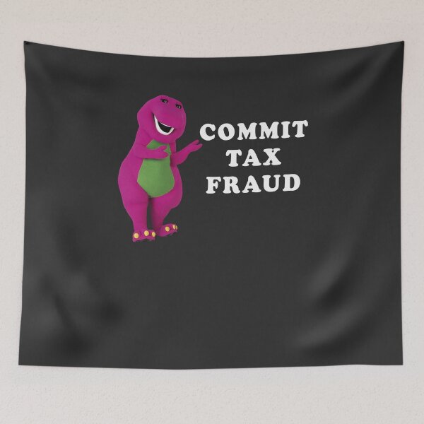 Item preview, BaRNeY Commit Tax Fraud  designed and sold by sha12q0alic.