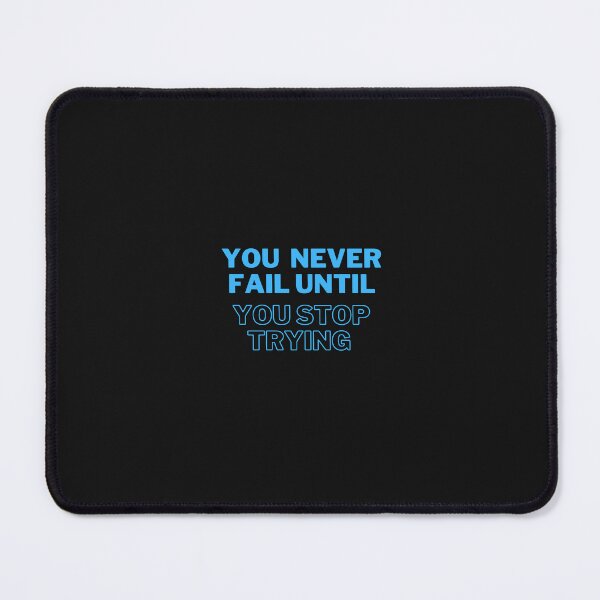 Item preview, Copy of You never fail until you stop trying - T shirt  designed and sold by Designs by Arbs.