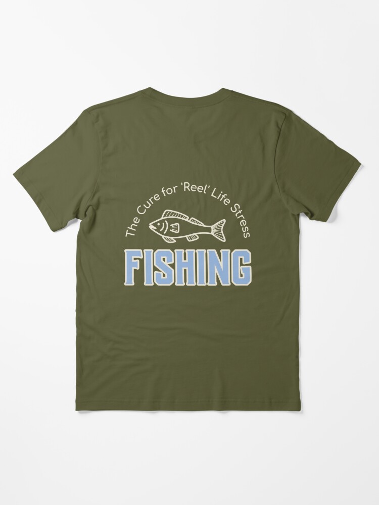 The cure for reel life stress. Fishing. Fishing t shirt Poster