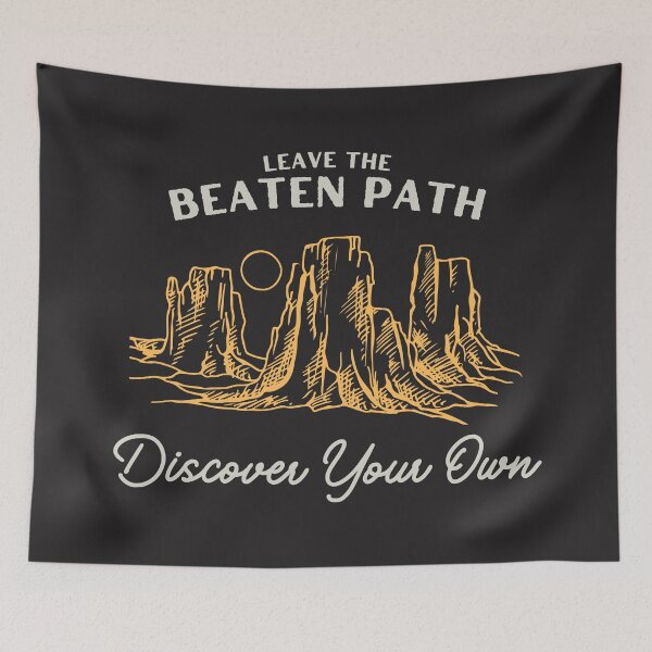 Item preview, Leave The Beaten Path, Discover Your Own designed and sold by Harvey Bell.