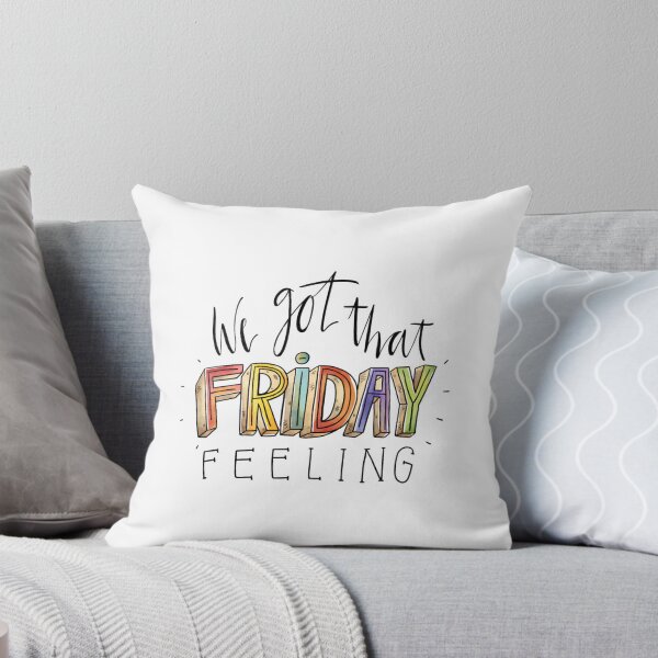Item preview, We Got That Friday Feeling designed and sold by HasHs.