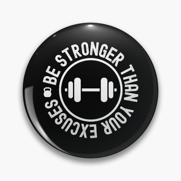 Item preview, Be Stronger Than Your Excuses designed and sold by Peter Stawicki.