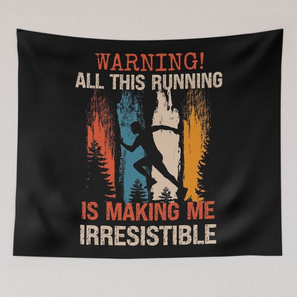 Item preview, Warning All this running is making me irresistible designed and sold by HomeCoquette.