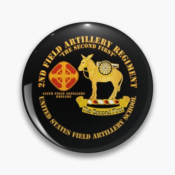 Item preview, Army - 2nd Field Artillery Regiment - US FA School designed and sold by Military Insignia Products.