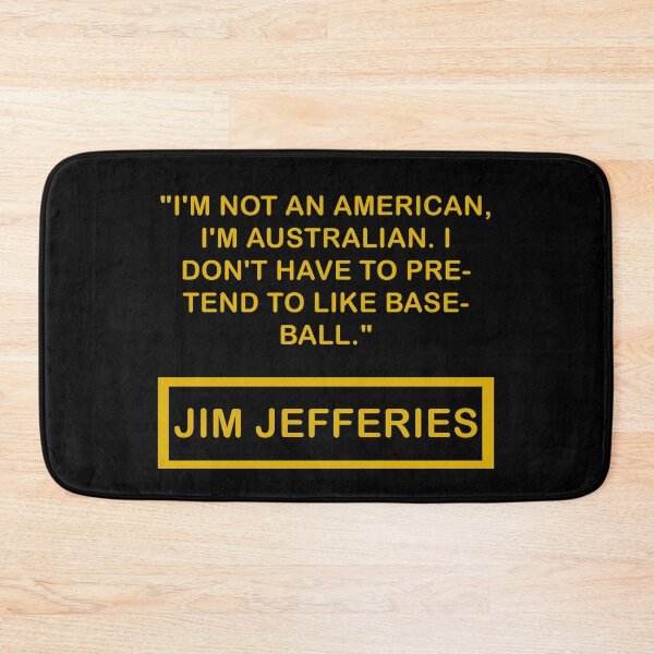 Item preview, Jim Jefferies Quote - 'I'm Australian, I Don't Have to Pretend to Like Baseball designed and sold by Custom Crest.