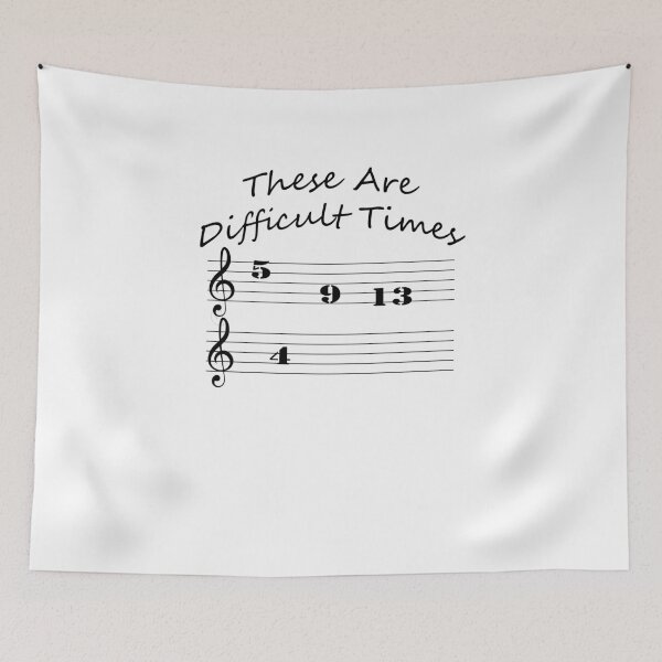 Item preview, These Are Difficult Times Music Music Accessories designed and sold by Seas Wanda.