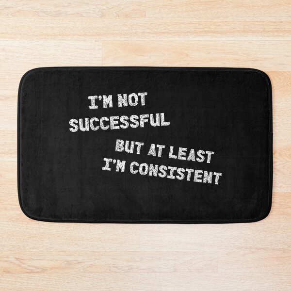 Item preview, I'm not successful but at least I'm consistent designed and sold by DTProfessional.