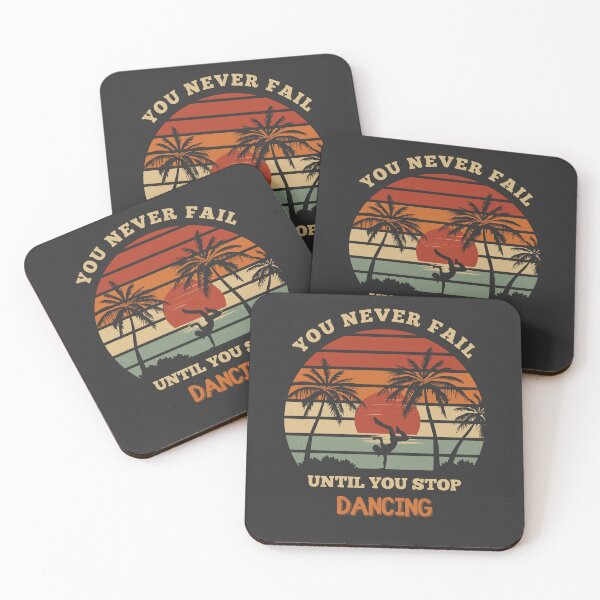 Item preview, You Never Fail Until You Stop Dancing designed and sold by Yevhenii Kravchuk.