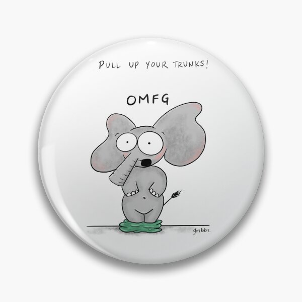 Item preview, Pull up your trunks! designed and sold by GribbsCartoons.