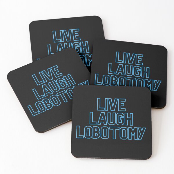 Item preview, Live Laugh Lobotomy designed and sold by Kwoss.