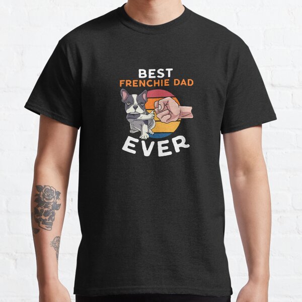Item preview, Best Frenchie Dad Ever French Bulldog Bully designed and sold by Pubi.