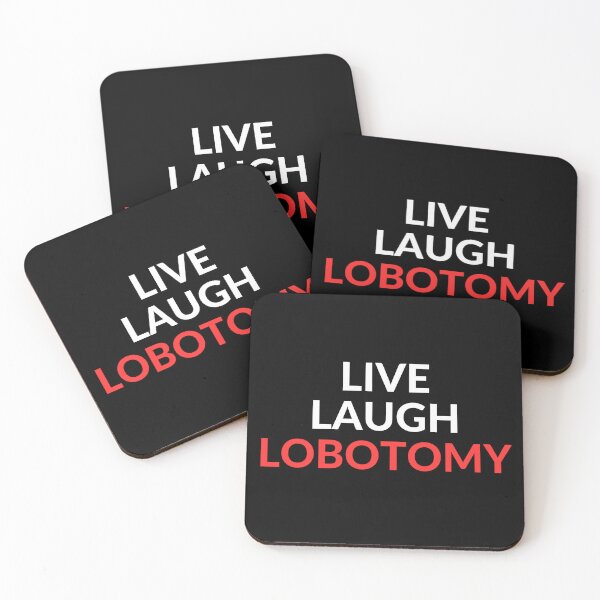 Item preview, Live Laugh Lobotomy designed and sold by Kwoss.