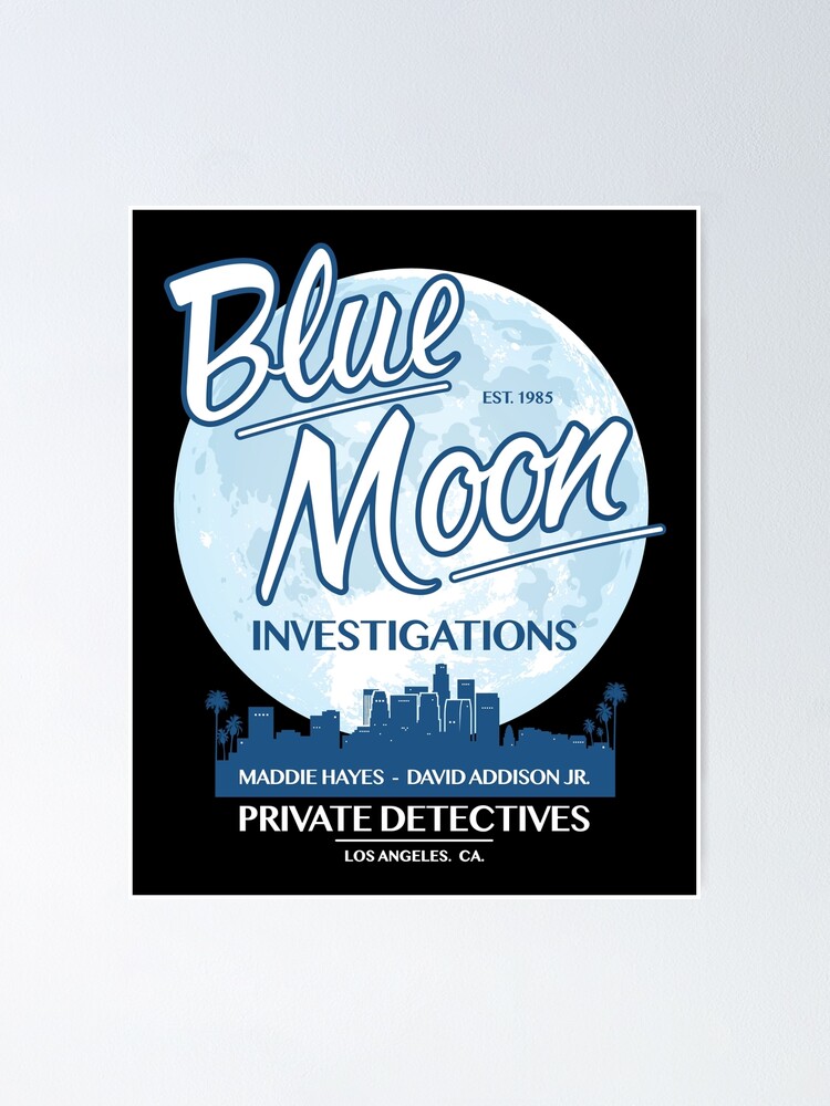 Thumbnail 2 of 3, Poster, Moonlighting Blue Moon Investigations designed and sold by Purakushi.