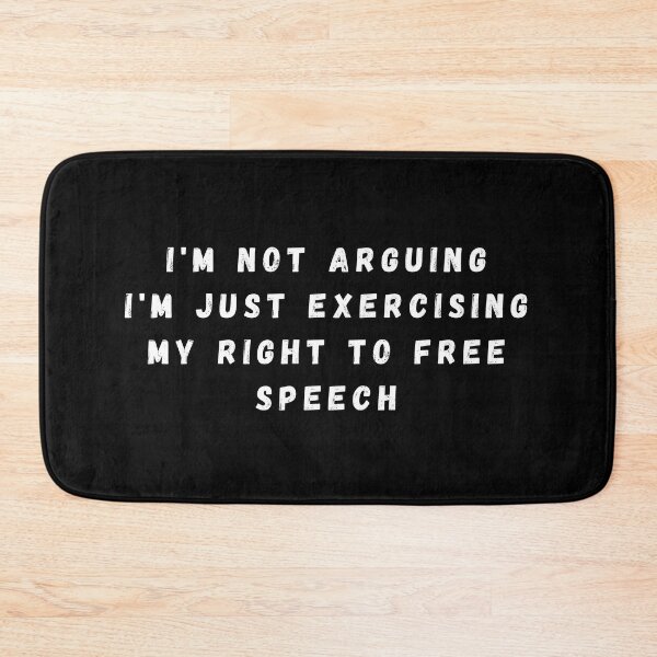 Item preview, I'm Not Arguing I'm Just Exercising My Right To Free Speech designed and sold by manandi1.