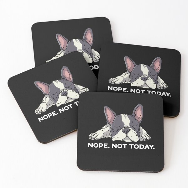 Item preview, Nope Not Today French Bulldog Frenchie Doglover designed and sold by Pubi.