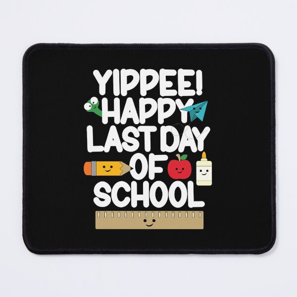 Item preview, Yippee Happy Last Day Of School Students And Teachers Kawaii designed and sold by GravitiTees.