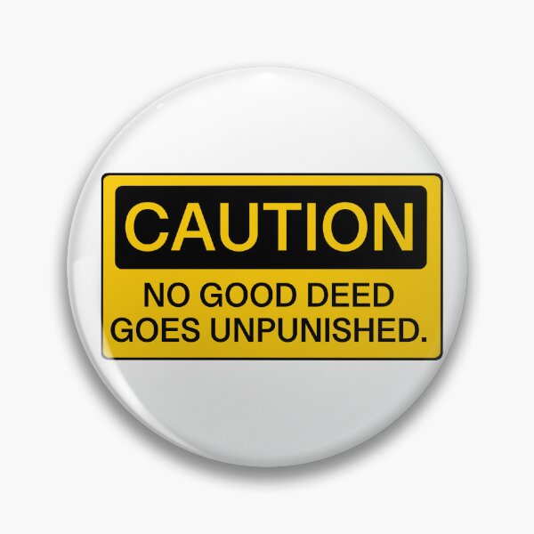 Item preview, CAUTION no good deed goes unpunished. designed and sold by The Mor Sisters    Tzurit & Carmel.