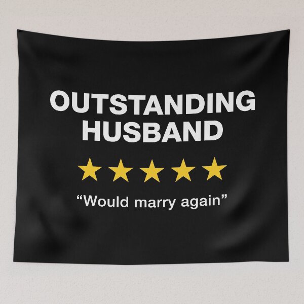 Item preview, Outstanding Husband Would Marry Again designed and sold by PaulSDesign.