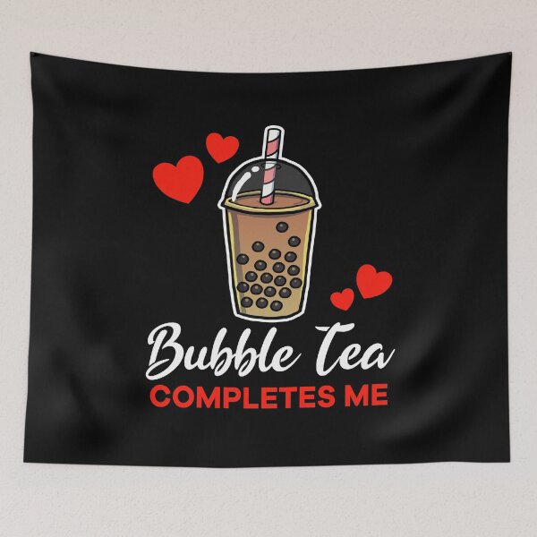Item preview, Bubble Tea completes me drink designed and sold by jonmlam.