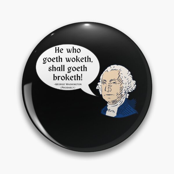 Item preview, Go Woke Go Broke Funny Shirt | Dad Joke | Political Humor | George Washington designed and sold by Topical Supply Co..
