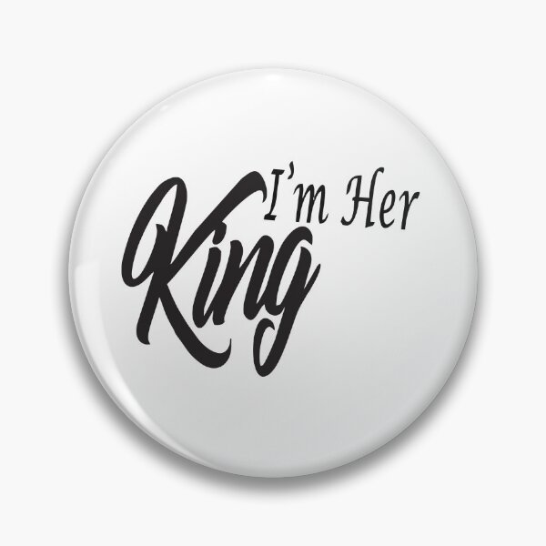 Item preview, I'm her King designed and sold by Leefs.