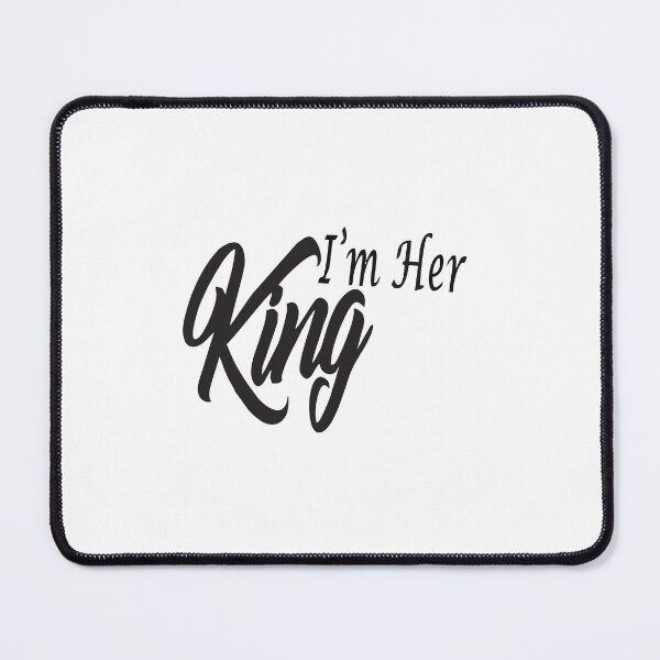 Item preview, I'm her King designed and sold by Leefs.