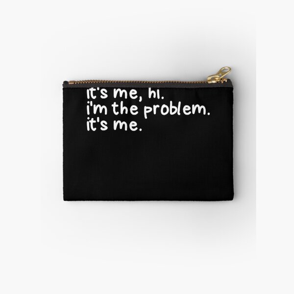 Item preview, It's Me Hi I'm The Problem It's Me Funny I'm The Problem Gear designed and sold by DynamicDesign.