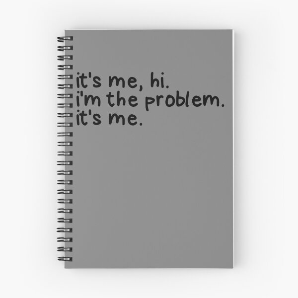 Item preview, It's Me Hi I'm The Problem It's Me Funny I'm The Problem Gear designed and sold by DynamicDesign.