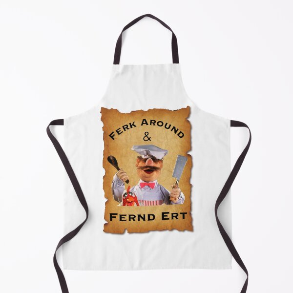 Item preview, Funny Swedish Chef, Ferk Around Quote, Original Willow Days designed and sold by avit1.