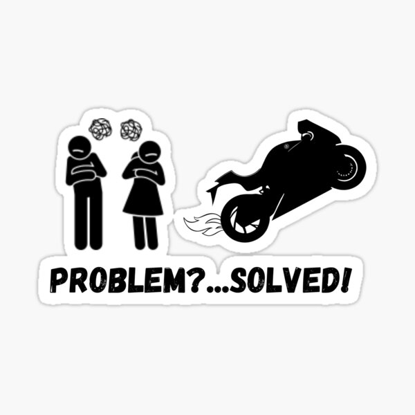 Problem Solved Biker Stickers for Sale, Free US Shipping