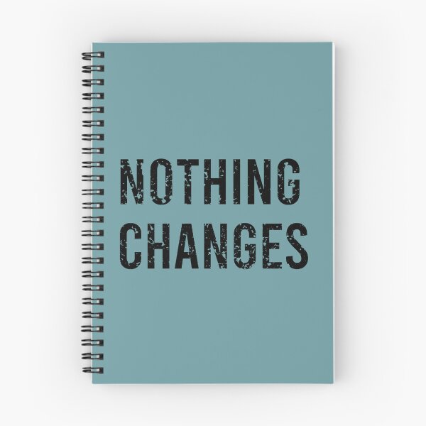 Item preview, Nothing changes designed and sold by PixelPuncheur.