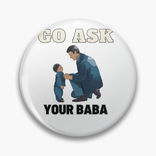 Item preview, Go ask your baba designed and sold by MeeksPrinTing.