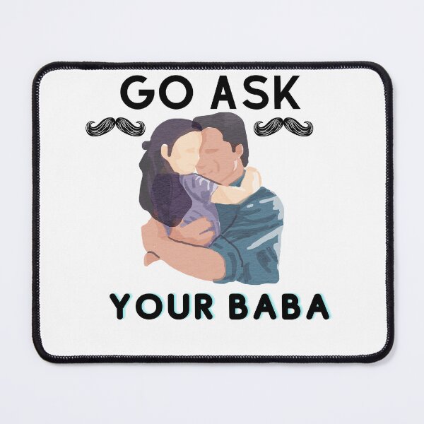 Item preview, Go ask your baba designed and sold by MeeksPrinTing.