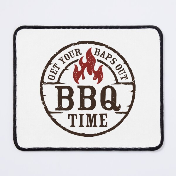 Item preview, BBQ time, Get your baps out designed and sold by PaulSDesign.
