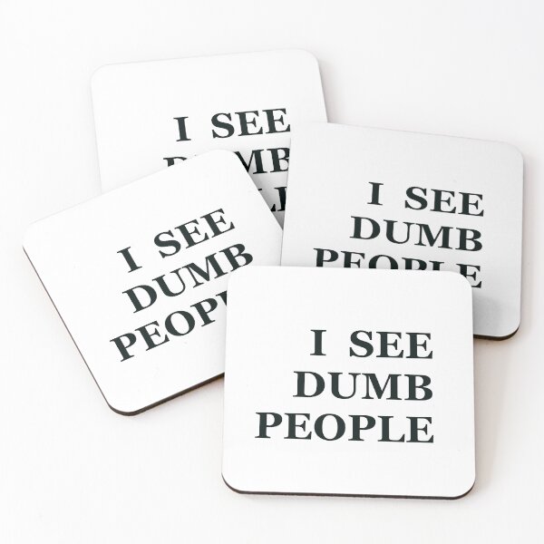 Item preview, I see dumb people designed and sold by Adasha Knight.