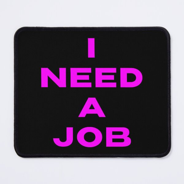Item preview, I Need a Job Pink Fitted Scoop designed and sold by DresedInJoy.