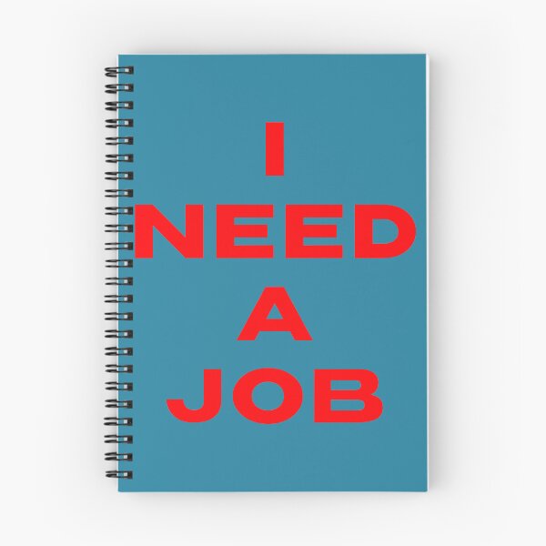 Item preview, I Need a Job Red designed and sold by DresedInJoy.