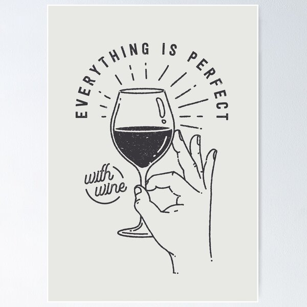 Item preview, Everything is Perfect with Wine designed and sold by Daniel Teixeira.