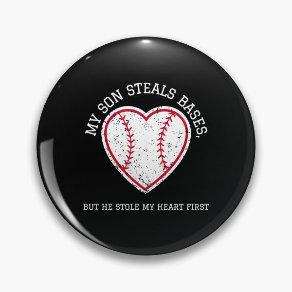 Item preview, My Son Steals Bases, but He Stole My Heart First designed and sold by Winter--Flowers.