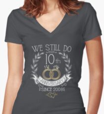 We Still Do 10th Anniversary Since 2008 Funny Wedding Women's Fitted V-Neck T-Shirt