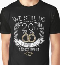 We Still Do 20th Anniversary Since 1998 Funny Wedding Graphic T-Shirt