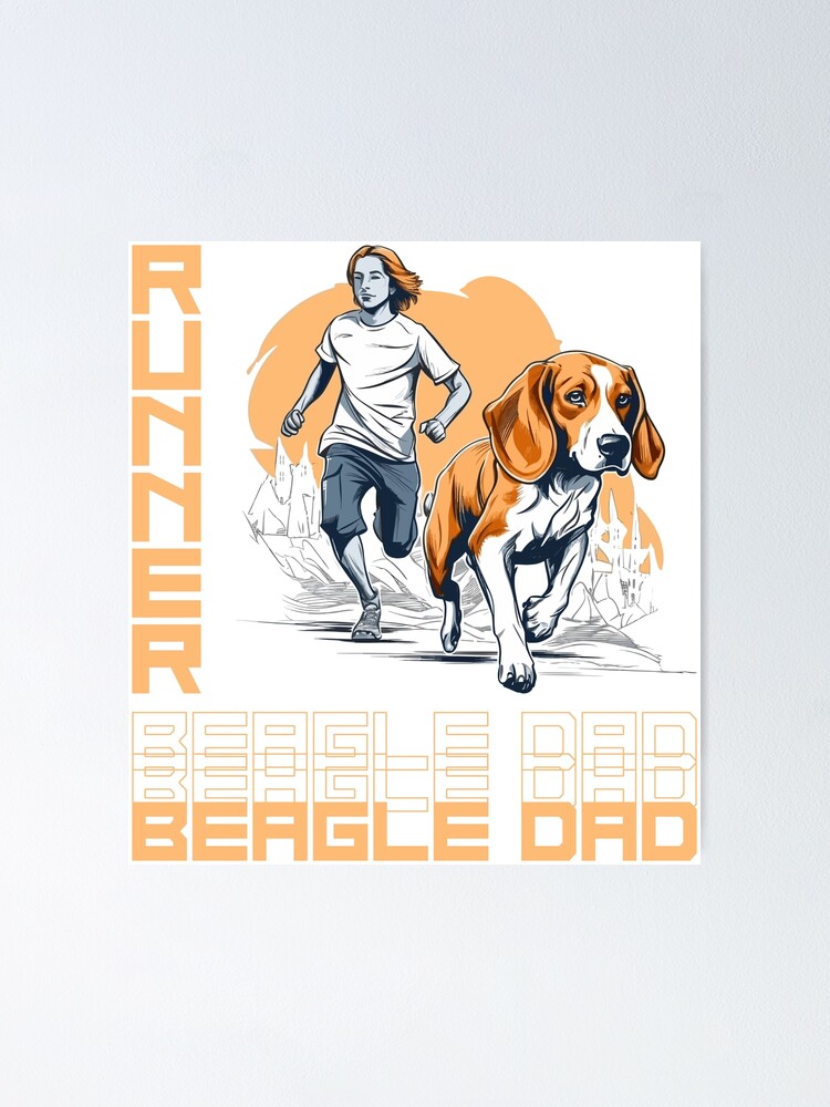Beagle Running Partner A Motivating Design for Active Dog Dads Poster